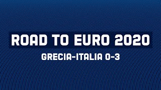 Grecia-Italia 0-3 | Road to EURO 2020