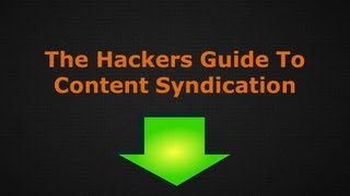 Content Syndication | Hackers Guide To Content Syndication