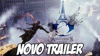 Assassin's Creed Unity novo trailer , como faremos a revolução?