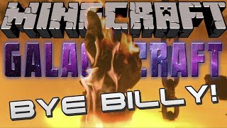 Minecraft: Galacticraft - BYE BILLY (#10)