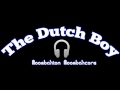 The Dutch Boy - Moombahton and Moombahcore