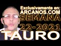 Video Horscopo Semanal TAURO  del 23 al 29 Mayo 2021 (Semana 2021-22) (Lectura del Tarot)