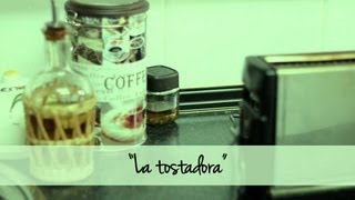 La tostadora.