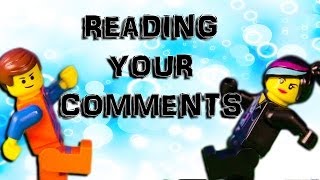 EVERYTHING IS AWESOME | Reading Your Comments #26