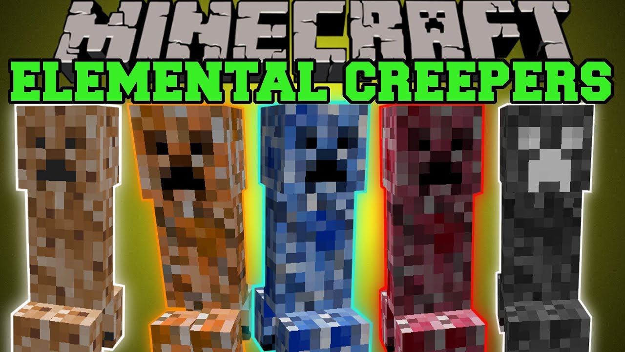 Minecraft ELEMENTAL CREEPERS (EPIC CREEPER MOBS WITH COOL ABILITES