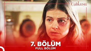 Çalıkuşu 7. Bölüm Tek Parça