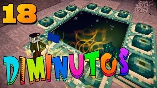 PORTAL ABIERTO!! #DIMINUTOS | Episodio 18 | Minecraft Supervivencia