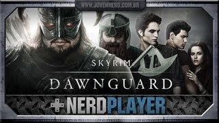 NerdPlayer 83 - Skyrim - Guarda Crepúsculo