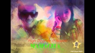 High Degree ft. Noemi - Mamacita | First Class Muzik