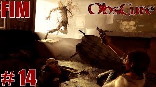 Obscure - FINALMENTE LIVRES? - Parte 14 / FINAL