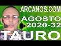 Video Horscopo Semanal TAURO  del 2 al 8 Agosto 2020 (Semana 2020-32) (Lectura del Tarot)