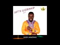 randy agyemang  let s worship vol 5