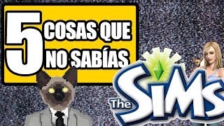 The Sims | 5 COSAS QUE NO SABÍAS