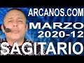 Video Horóscopo Semanal SAGITARIO  del 15 al 21 Marzo 2020 (Semana 2020-12) (Lectura del Tarot)