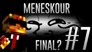 MINECRAFT - MENESKOUR #7 - [ft. Cellbit] FINAL?!