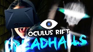 LA PUEDO SENTIR ;_; | Dreadhalls | Oculus Rift