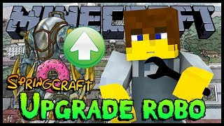 Upgrade no Robo - Springcraft #08 (Minecraft)