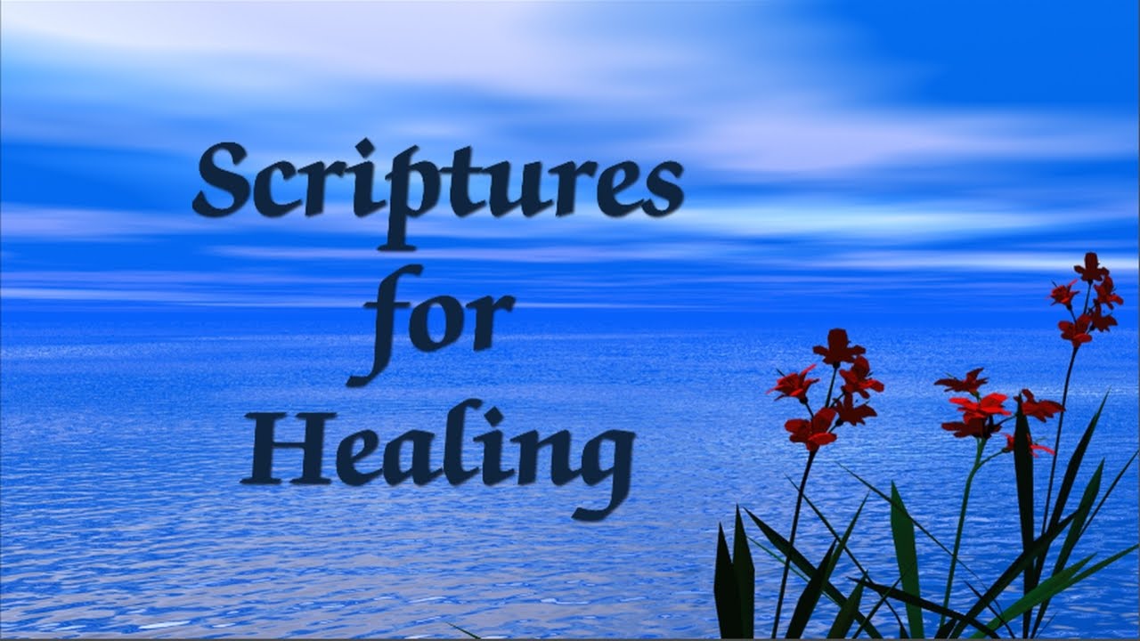 Bible Scriptures for Healing - YouTube