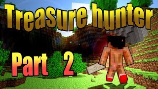 【Minecraft】もう俺、トレジャーハンターでいいや【実況】　part2