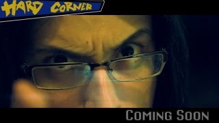 Hard Corner : le film - Teaser & Annonces