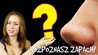 ROZPOZNASZ ZAPACH?