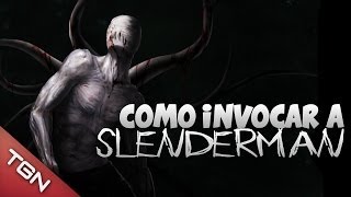 COMO INVOCAR A SLENDERMAN (RITUAL)