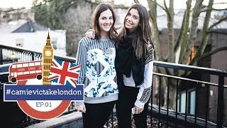 #camievictakelondon - EP. 1