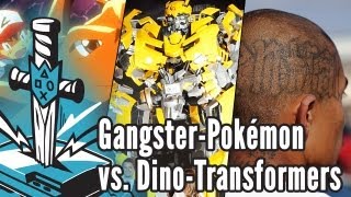 Gangster-Pokémon vs. Dino-Transformer!