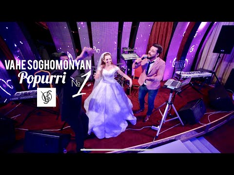 Vahe Soghomonyan - Popurri №1