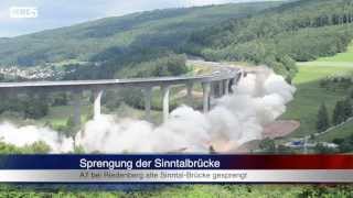 22.06.2013 (KG) Sprengung der Sinntalbrücke