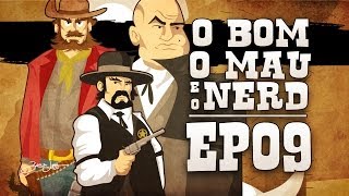 Os violentos vão para o inferno | O Bom, o Mau e o Nerd 9