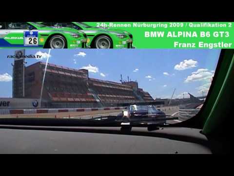 24h N rburgring Nordscheife 2009 BMW ALPINA B6 GT3 Onboardvideo