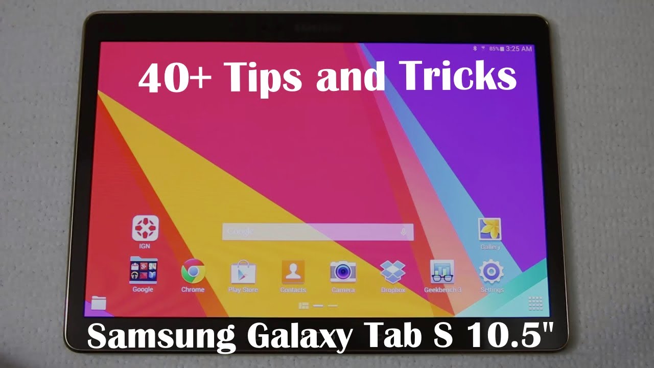 40+ Tips and Tricks for the Samsung Galaxy Tab S 10.5" - YouTube