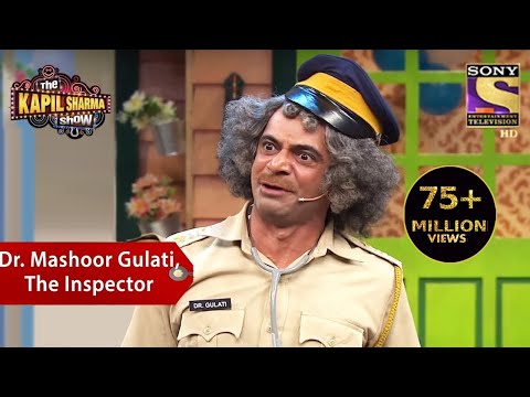 Dr Mashoor Gulati The Inspector The Kapil Sharma Show
