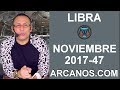 Video Horscopo Semanal LIBRA  del 19 al 25 Noviembre 2017 (Semana 2017-47) (Lectura del Tarot)