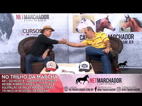#41 - NO TRILHO DA MARCHA - 02/07/2018 - ROBERTO NAVES - MANGALARGA MARCHADOR