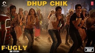 Fugly : Dhup Chik Full Song HD l Raftaar