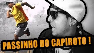 PASSINHO DO ROMANO OU DO CAPIROTO?