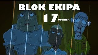 BLOK EKIPA (II), ODCINEK 17