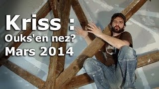 Vlog : Ouks'en nez? Mars 2014 - Kriss