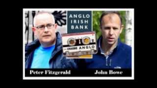 Peter Fitzgerald & John Bowe (Anglo Irish Tapes) Screwing The Irish Government and The Irish People