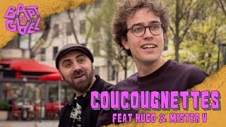 Coucougnettes feat Mister V et Hugo Tout Seul - Bapt&Gael