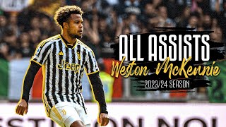 All of Weston McKennie's ASSISTS in the 2023/24 Season