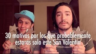 30 motivos por los que probablemente estarás solo este San Valentín