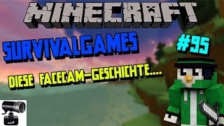 Diese FaceCam-Geschichte...- Minecraft : SurvivalGames #95