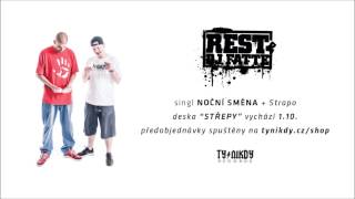 Rest & DJ Fatte - Noční směna + Strapo (3. singl z chystané desky Střepy)