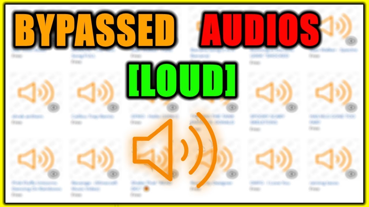 Roblox Bypassed Audios Loud 2019
