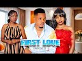 FIRST LOVE  Part 21  Love Story #love