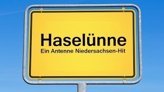 Haselünne - ein Antenne Niedersachsen-Hit