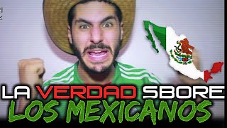 La verdad sobre los mexicanos